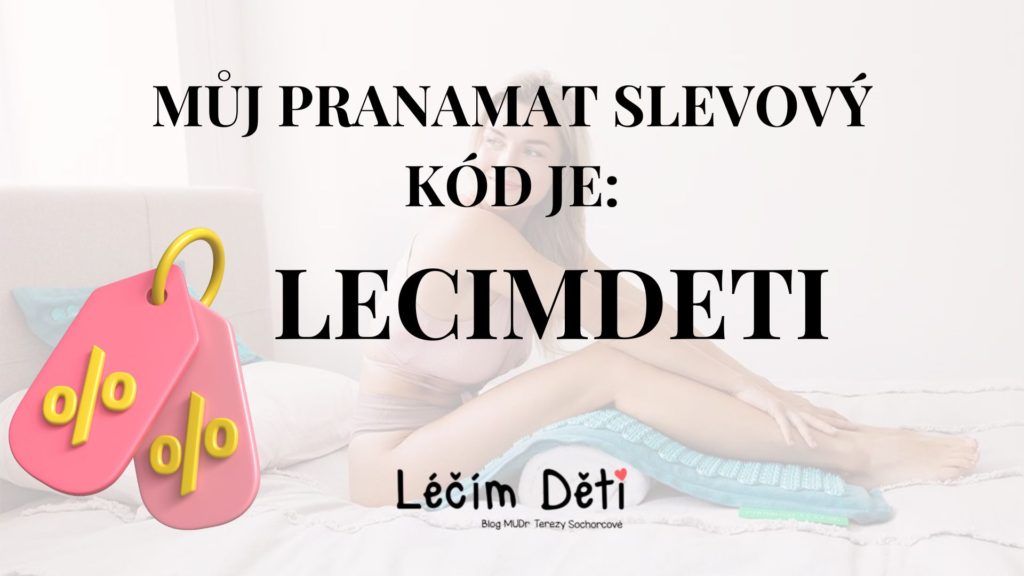 Pranamat sleva: Můj Pranamat slevový kód je: LECIMDETI